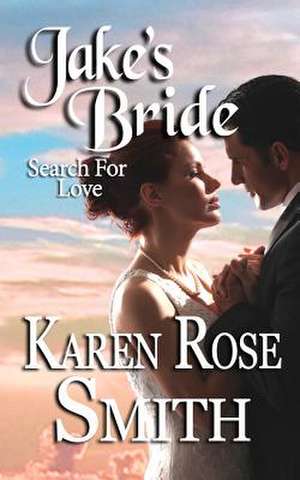 Jake's Bride de Karen Rose Smith