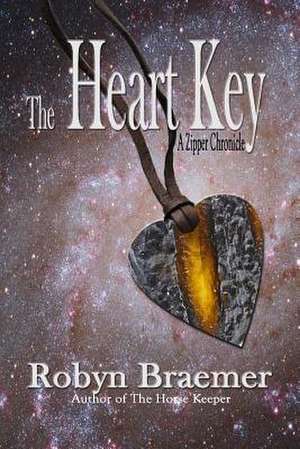 The Heart Key de Robyn Braemer