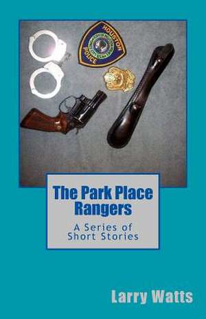 The Park Place Rangers de Larry Watts