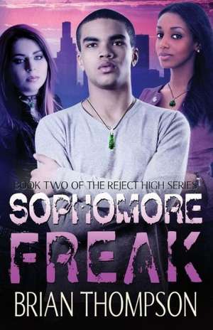 Sophomore Freak de Brian Thompson