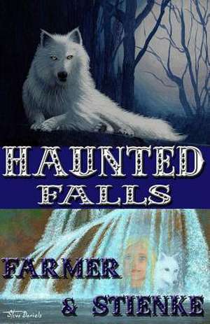 Haunted Falls de Ken Farmer