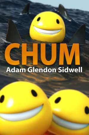 Chum de Adam Glendon Sidwell