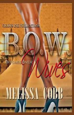 B.O.W. de Melissa Cobb