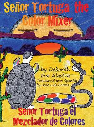 Senor Tortuga the Color Mixer de Deborah Eve Alastra