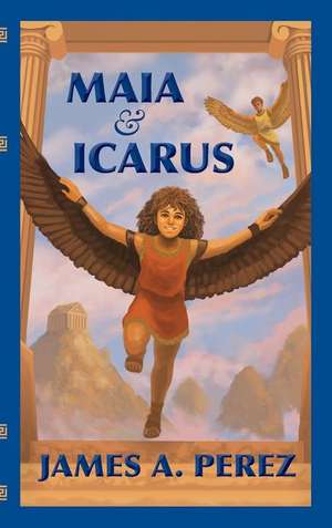 Maia and Icarus de James A. Perez