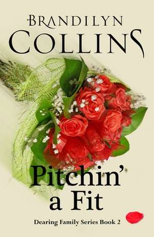 Pitchin' a Fit de Brandilyn Collins