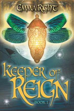 Keeper of Reign, Adventure Fantasy, Book 1 de Emma Right