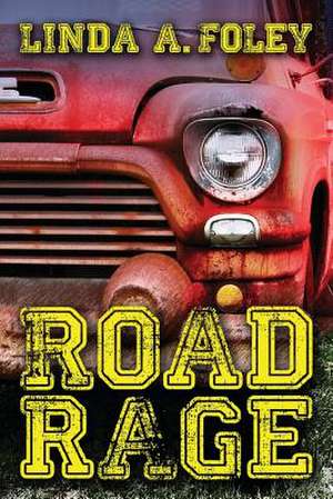 Road Rage de Linda a. Foley