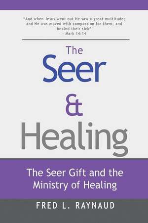 The Seer & Healing