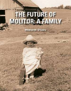 The Future of Molitor de Mildred M. O'Leary