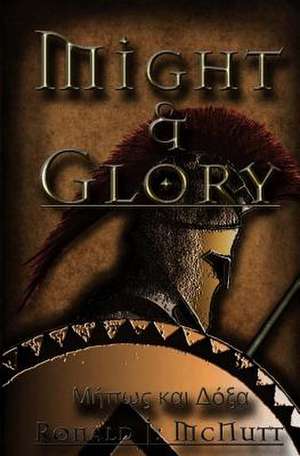 Might & Glory de Ronald J. McNutt