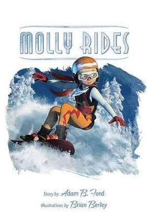 Molly Rides de Adam B. Ford