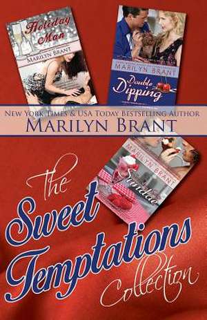 The Sweet Temptations Collection de Marilyn Brant