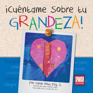 Cuentame Sobre Tu Grandeza! Spanish Edition