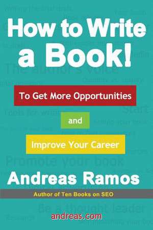 How to Write a Book! de Andreas Ramos