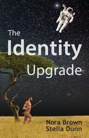 The Identity Upgrade de Nora Brown