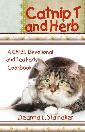 Catnip T and Herb de Deanna L. Stalnaker