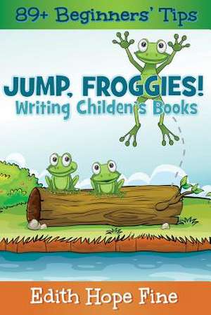 Jump, Froggies! de Edith Hope Fine