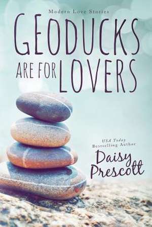 Geoducks Are for Lovers de Daisy Prescott