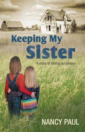 Keeping My Sister de Nancy Paul