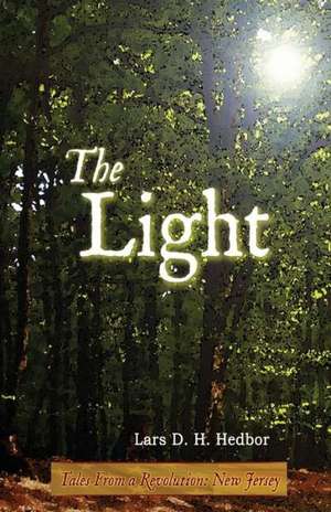 The Light de Lars D. H. Hedbor