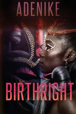 Birthright de Adenike Lucas