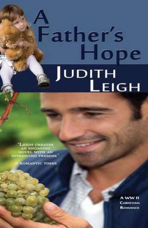 A Father's Hope de Judith Leigh