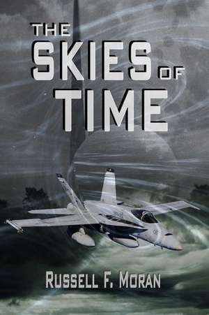 The Skies of Time de Russell F. Moran