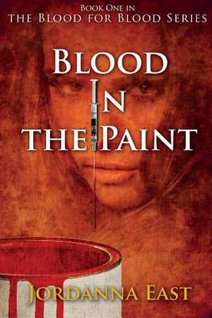 Blood in the Paint de Jordanna East