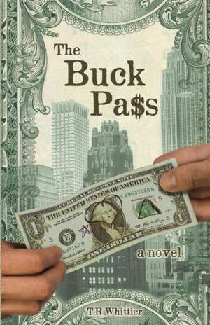 The Buck Pass de T. R. Whittier