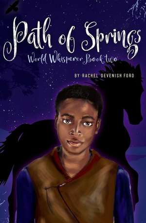 Path of Springs de Rachel Devenish Ford