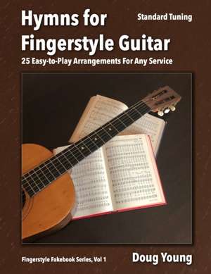 Hymns for Fingerstyle Guitar de Doug Young