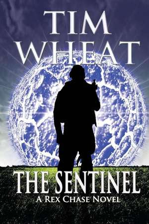 The Sentinel de Tim Wheat