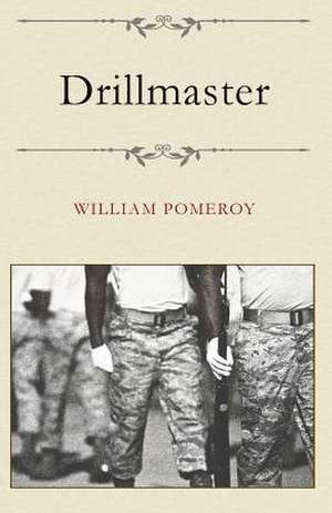 Drillmaster de William Pomeroy