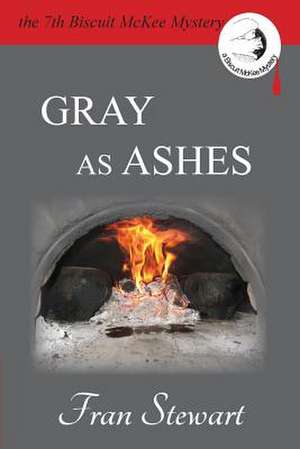 Gray as Ashes de Fran Stewart