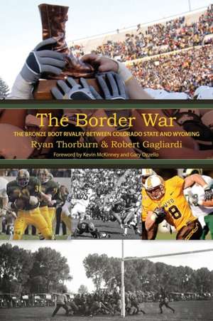 The Border War de Ryan Thorburn