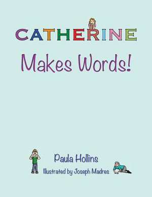 Catherine Makes Words!