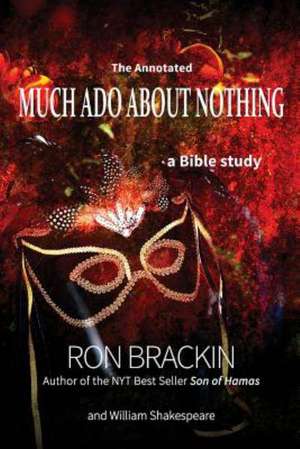 Much ADO about Nothing: A Bible Study de Ron Brackin