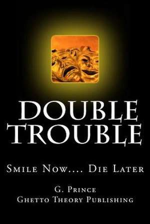 Double Trouble de G. Prince