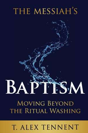 The Messiah's Baptism de T Alex Tennent