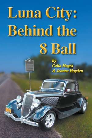 Luna City Behind the 8 Ball de Celia Hayes