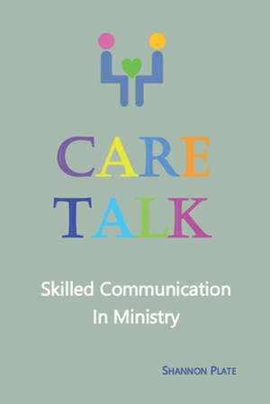 Care Talk de Shannon Plate