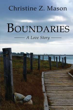 Boundaries de Christine Z. Mason