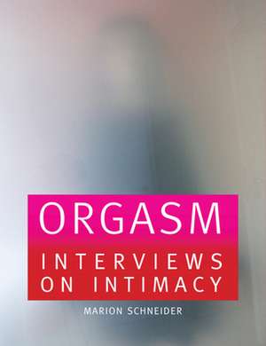 Orgasm: Photographs and Interviews