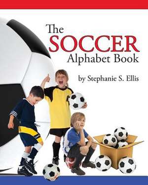 The Soccer Alphabet Book