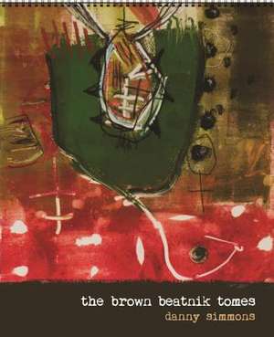 The Brown Beatnik Tomes de Danny Simmons