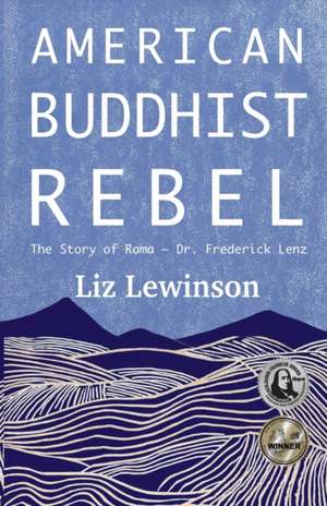 American Buddhist Rebel de Liz Lewinson