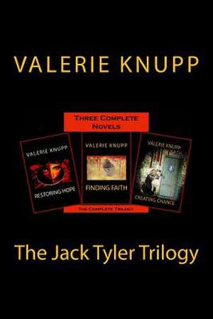 The Jack Tyler Trilogy de Valerie Knupp