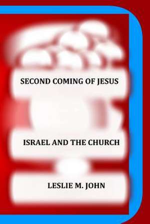 Second Coming of Jesus de Leslie M. John