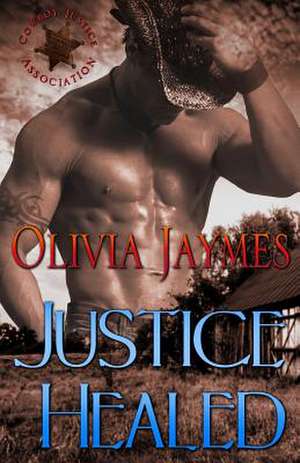 Justice Healed de Olivia Jaymes